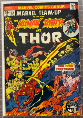 MARVEL TEAM UP Comic # 26 -HUMAN TORCH & THOR-THE LAVA MAN 2.0-3.0